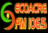 Radio Ecoacre FM 106.5