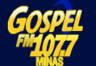 Gospel FM Minas 107.7